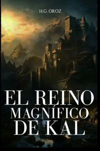 El reino magnífico de Kal