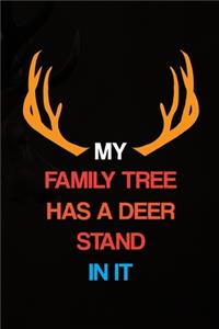 My Family Tree Has A Deer Stand In It