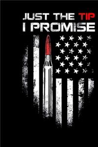 Just The Tip I Promise