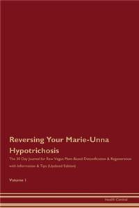Reversing Your Marie-Unna Hypotrichosis