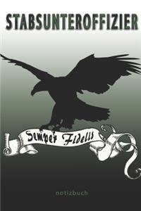 Stabsunteroffizier Semper Fidelis - Notizbuch