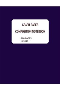 Graph Paper. Composition Notebook 120 Pages 8.5x11