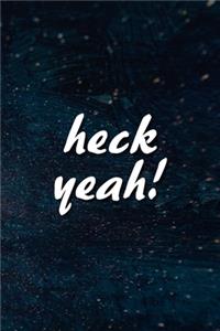 Heck Yeah! Notebook