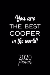 You Are The Best Cooper In The World! 2020 Planner
