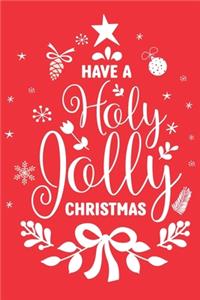 Have a Holy Jolly Christmas