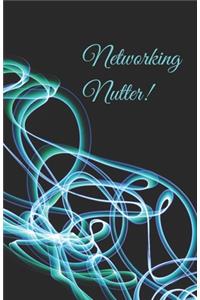 Networking nutter! A5 Networking / meeting notebook