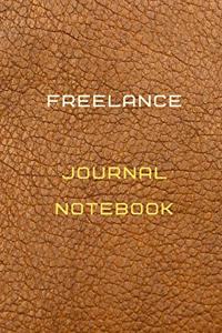 Freelance Journal Notebook Diary - Log - Journal For Recording job Goals, Daily Activities, & Thoughts, History