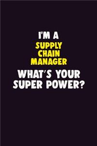 I'M A Supply Chain Manager, What's Your Super Power?