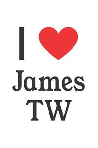 I Love James Tw: James Tw Designer Notebook