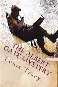 The Albert Gate Mystery