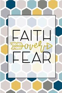 Faith Over Fear: Cute and Trendy Christian Themed Blank Lined Journal Perfect Gift Under $10 for Young Girl, Teen, or Woman (Composition Book, 120 pages, 6x9 inches)