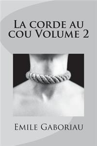 La corde au cou Volume 2