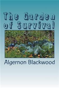The Garden of Survival