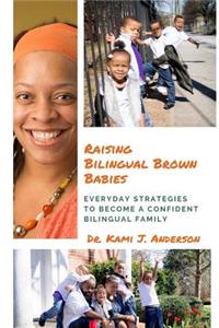 Raising Bilingual Brown Babies