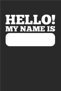Hello! My Name Is