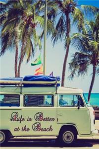 Life Is Better at the Beach