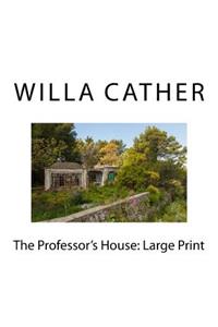 The Professor's House: Large Print