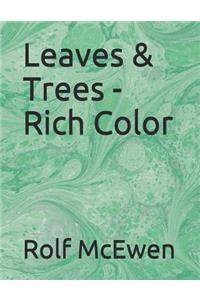 Leaves & Trees - Rich Color