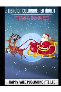 Libro Da Colorare Per Adulti: Tema Babbo