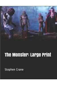 The Monster: Large Print