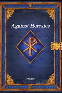 Against Heresies