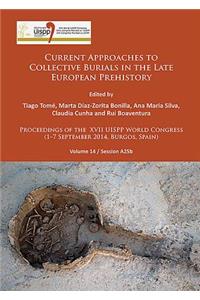 Current Approaches to Collective Burials in the Late European Prehistory