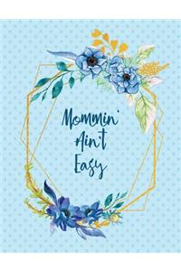 Mommin' Ain