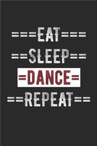 Dancers Journal - Eat Sleep Dance Repeat