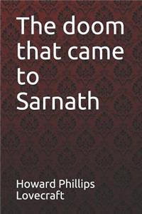 The Doom That Came to Sarnath Howard Phillips Lovecraft