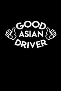 Good Asian Driver: Blank Lined Journal