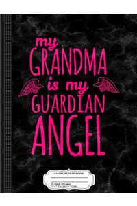 My Grandma Is My Guardian Angel Composition Notebook