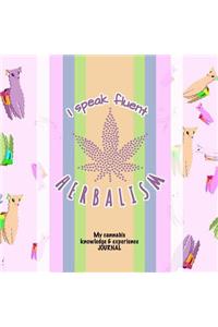 I Speak Fluent Herbalism: My Cannabis Knowledge and Experience Journal I Lama Edition I Detailed Interior I Reviews, People & Places I 80 Pages I Square: 8,5 X 8,5 I Softcove