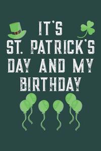 It's St. Patrick's Day And My Birthday