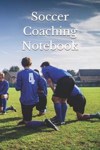 Soccer Coaching Notebook: Soccer Coaching Journal for Training Notes, Strategy, Plays Diagrams and Sketches