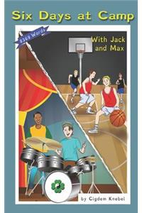 Six Days At Camp With Jack and Max