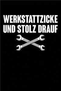 Werkstattzicke & Stolz Drauf