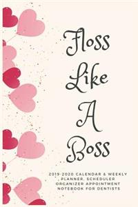 Floss Like a Boss