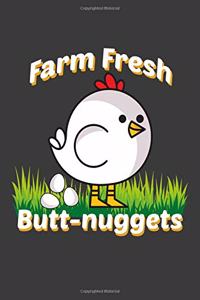 Farm Fresh Butt-Nuggets