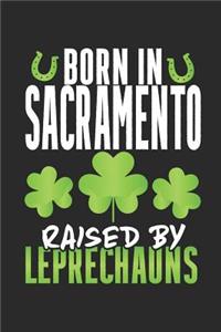 Born In Sacramento Raised By Leprechauns