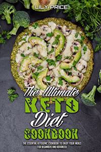 The Ultimate Keto Diet Cookbook