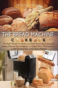 The Bread Machine Cookbook