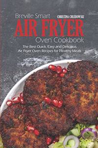 Breville Smart Air Fryer Oven Cookbook