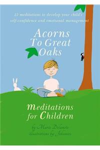 Acorns to Great Oaks