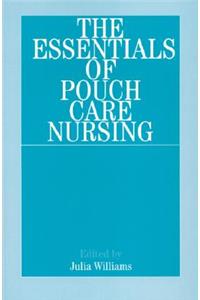 The Essentials of Pouch Care Nursing