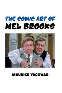Comic Art of Mel Brooks