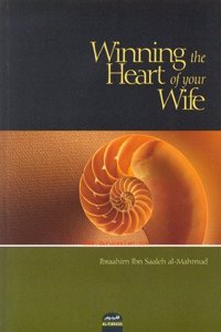Winning The Heart Of Your Wife