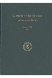 Memoirs of the American Academy in Rome, Vol. 58 (2013)