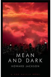 Mean and Dark