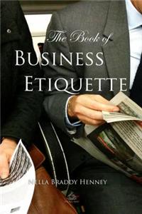 The Book of Business Etiquette