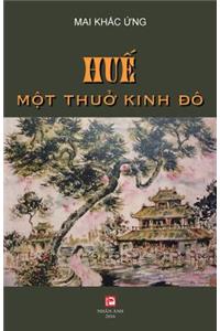 Hue, Mot Thuo Kinh Do